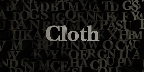 Cloth - Stock image of 3D rendered metallic typeset headline illustration.  Can be used for an online banner ad or a print postcard.