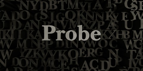 Probe - Stock image of 3D rendered metallic typeset headline illustration.  Can be used for an online banner ad or a print postcard.