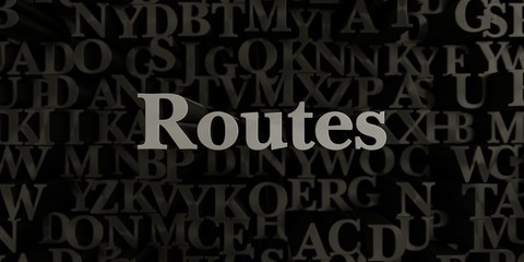 Routes - Stock image of 3D rendered metallic typeset headline illustration.  Can be used for an online banner ad or a print postcard.