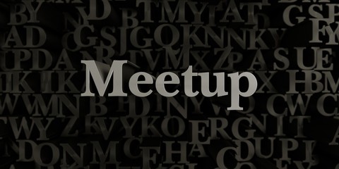 Meetup - Stock image of 3D rendered metallic typeset headline illustration.  Can be used for an online banner ad or a print postcard.