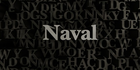 Naval - Stock image of 3D rendered metallic typeset headline illustration.  Can be used for an online banner ad or a print postcard.