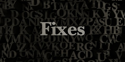 Fixes - Stock image of 3D rendered metallic typeset headline illustration.  Can be used for an online banner ad or a print postcard.