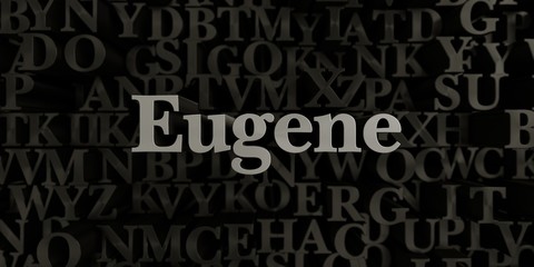 Eugene - Stock image of 3D rendered metallic typeset headline illustration.  Can be used for an online banner ad or a print postcard.