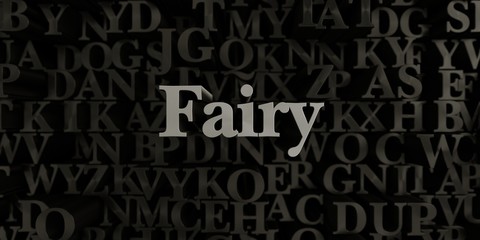 Fairy - Stock image of 3D rendered metallic typeset headline illustration.  Can be used for an online banner ad or a print postcard.