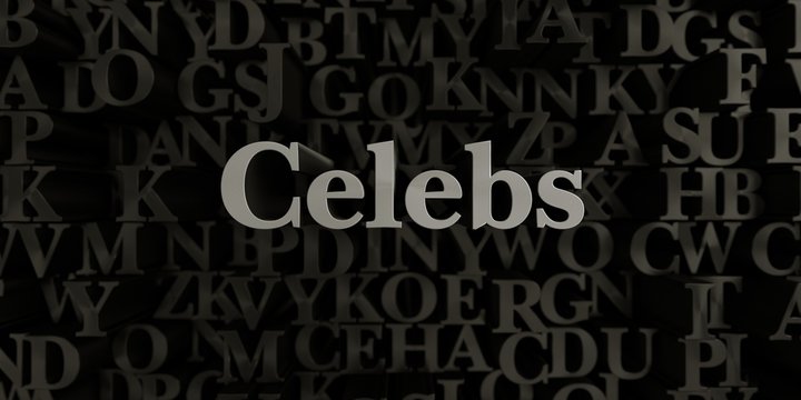 Celebs - Stock image of 3D rendered metallic typeset headline illustration.  Can be used for an online banner ad or a print postcard.