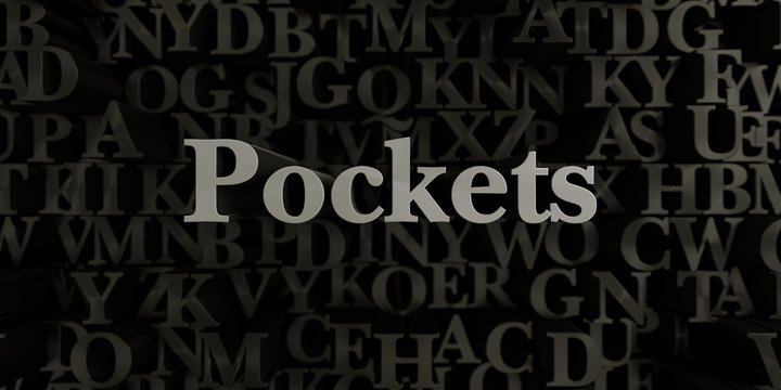 Pockets - Stock image of 3D rendered metallic typeset headline illustration.  Can be used for an online banner ad or a print postcard.