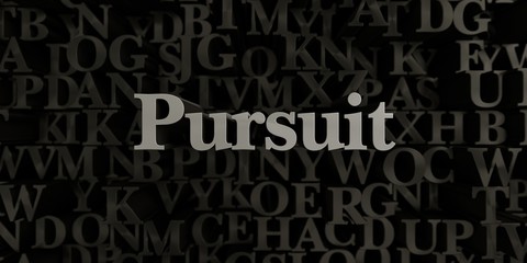 Pursuit - Stock image of 3D rendered metallic typeset headline illustration.  Can be used for an online banner ad or a print postcard.