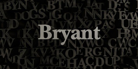 Bryant - Stock image of 3D rendered metallic typeset headline illustration.  Can be used for an online banner ad or a print postcard.