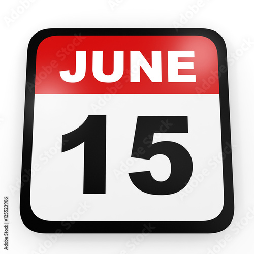  June 15 Calendar On White Background Stock Photo And Royalty free
