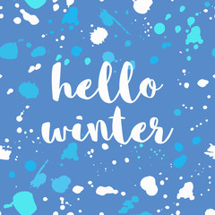 Hello winter - quote on snow seamless pattern. Vector