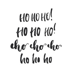 Ho Ho Ho - lettering Christmas and New Year holiday calligraphy phrase isolated on the background. Fun brush ink typography for photo overlays, t-shirt print, flyer, poster design.