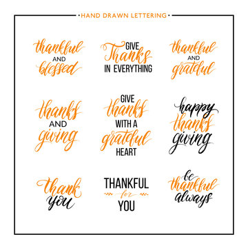 Thanksgiving text set - be thankful, thanks giving day, give thanks, thank you, grateful and blessed, vector lettering for greeting card, poster, banner, print, handwritten calligraphy