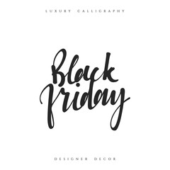 Inscription Black Friday Calligraphic handmade. Advertising Poster design. Sale Discount banners, labels, prints posters, web presentation. Vector illustration.