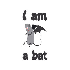 Cute print for kids t-shirt design. I am a bat sign. Vector illustration