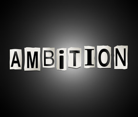 Ambition word concept.