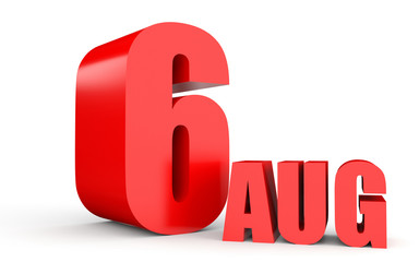 August 6. Text on white background.