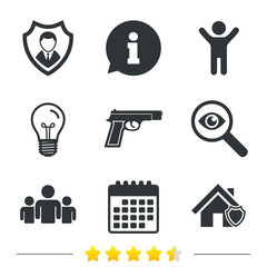 Security agency icons. Home shield protection symbols. Gun weapon sign. Group of people or Share. Information, light bulb and calendar icons. Investigate magnifier. Vector
