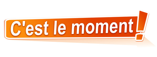 c'est le moment sur étiquette orange