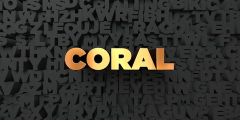 Coral - Gold text on black background - 3D rendered royalty free stock picture. This image can be used for an online website banner ad or a print postcard.