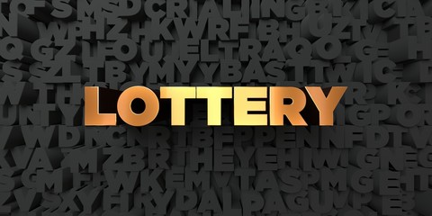 Lottery - Gold text on black background - 3D rendered royalty free stock picture. This image can be used for an online website banner ad or a print postcard.