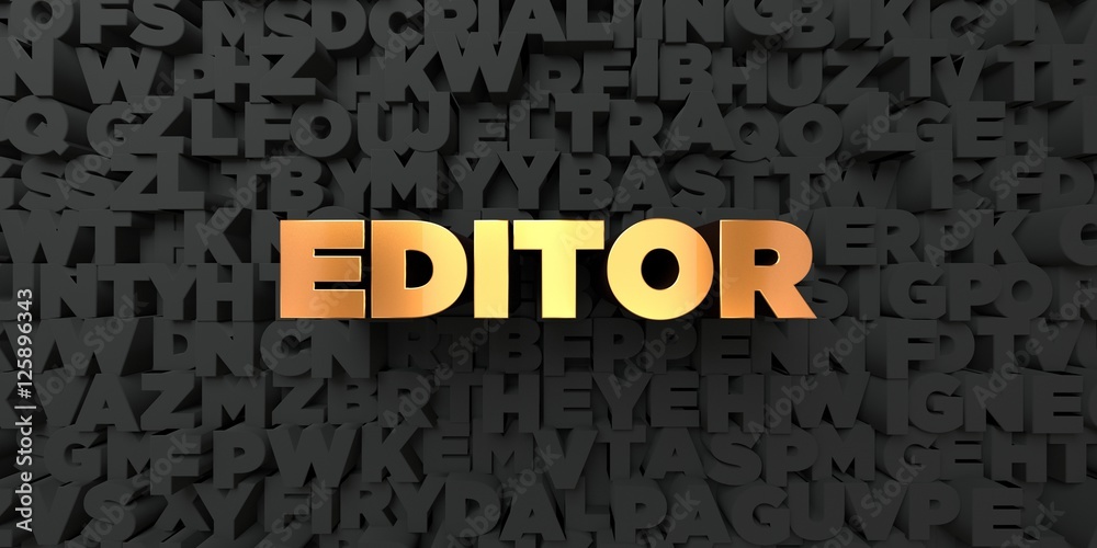 Fototapete editor - gold text on black background - 3d rendered royalty free stock picture. this image can be u