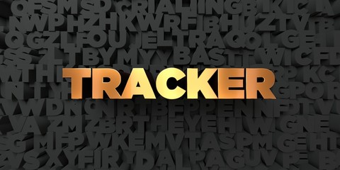 Tracker - Gold text on black background - 3D rendered royalty free stock picture. This image can be used for an online website banner ad or a print postcard.
