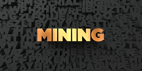 Mining - Gold text on black background - 3D rendered royalty free stock picture. This image can be used for an online website banner ad or a print postcard.