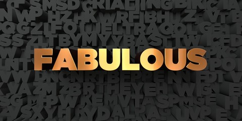 Fabulous - Gold text on black background - 3D rendered royalty free stock picture. This image can be used for an online website banner ad or a print postcard.