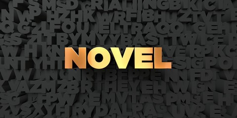 Novel - Gold text on black background - 3D rendered royalty free stock picture. This image can be used for an online website banner ad or a print postcard.