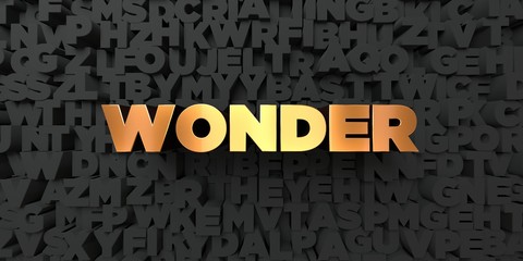 Wonder - Gold text on black background - 3D rendered royalty free stock picture. This image can be used for an online website banner ad or a print postcard.