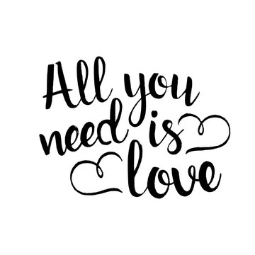 All you need is love handwritten lettering