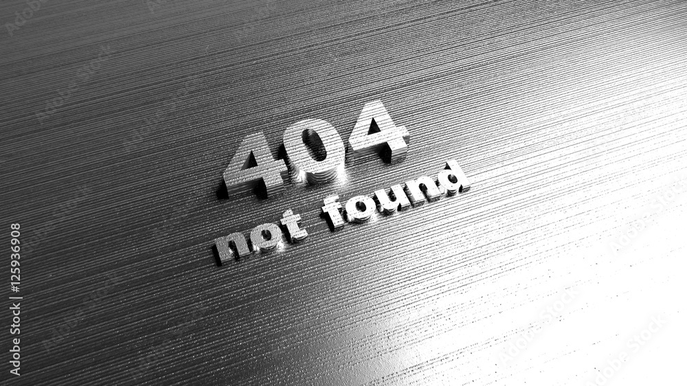 Fototapete template for website - error 404 page not found message. metal words on steel background. lettering 