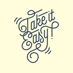 Fototapeta premium Take It Easy Vintage Custom Script Lettering. Retro Cursive Char