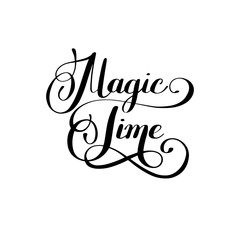 magic time black and white hand lettering inscription