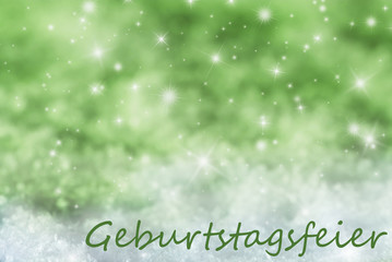 Green Sparkling Background, Snow, Geburtstagsfeier Means Birthday Party