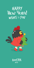 Greeting card Happy New Year. Red rooster wishes to you a happy holidays. Vector illustration.