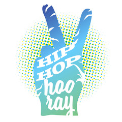 Fototapeta premium Hip Hop Hooray on Peace Hand Sign