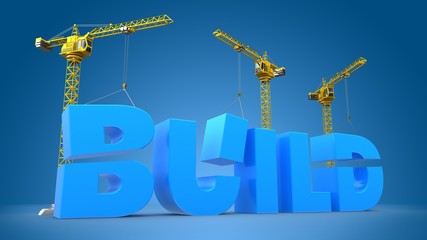 3d illustration of cranes building build word over blue background