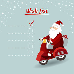Cute christmas greeting card, wish list with Santa Claus driving red scooter and delivering gifts. Vector illustration