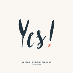 Modern hand drawn lettering phrase.