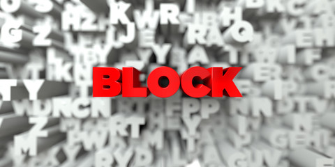 BLOCK -  Red text on typography background - 3D rendered royalty free stock image. This image can be used for an online website banner ad or a print postcard.
