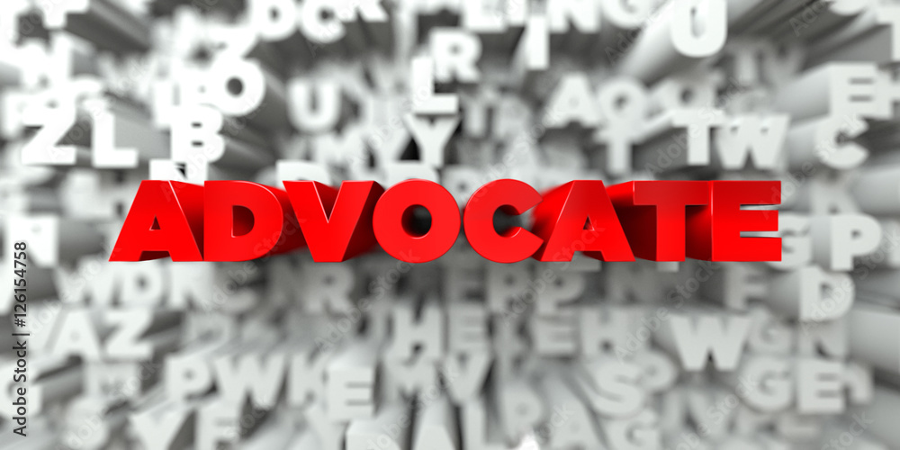 Fototapete advocate - red text on typography background - 3d rendered royalty free stock image. this image can 