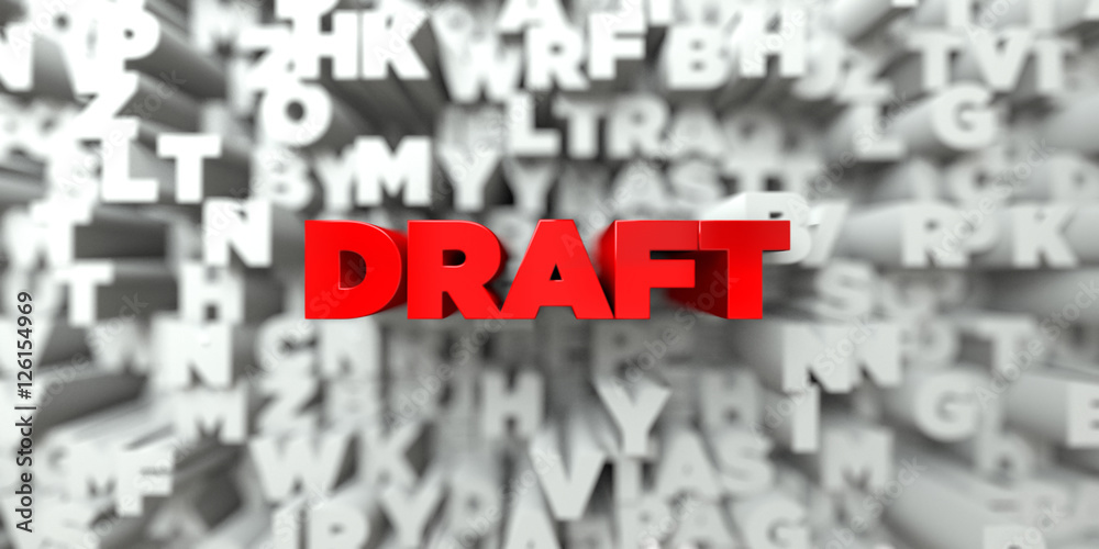 Fototapete draft - red text on typography background - 3d rendered royalty free stock image. this image can be 