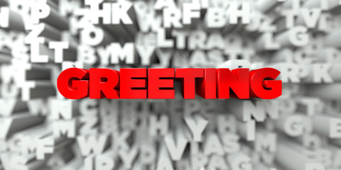 GREETING -  Red text on typography background - 3D rendered royalty free stock image. This image can be used for an online website banner ad or a print postcard.