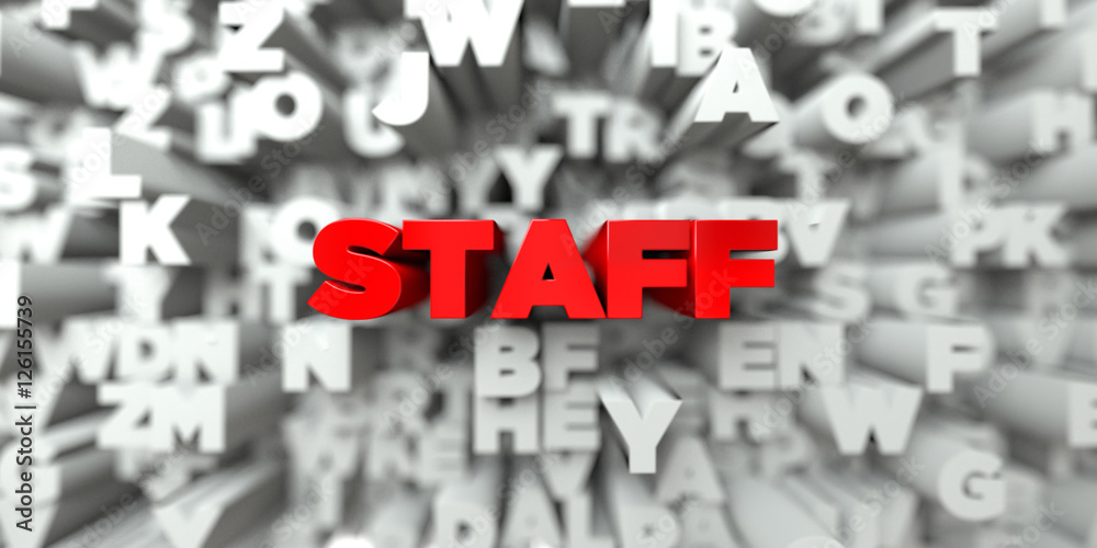 Fototapete staff - red text on typography background - 3d rendered royalty free stock image. this image can be 