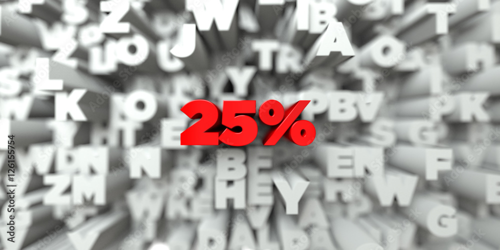 Fototapete 25% - red text on typography background - 3d rendered royalty free stock image. this image can be us