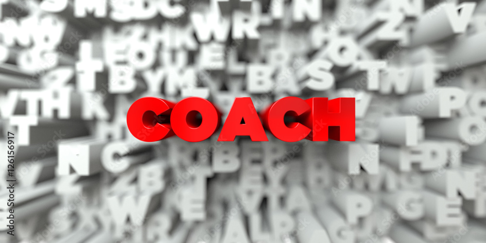 Fototapete coach - red text on typography background - 3d rendered royalty free stock image. this image can be 