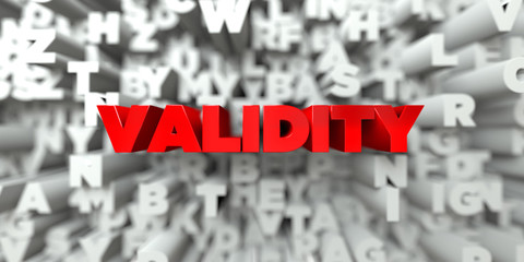 VALIDITY -  Red text on typography background - 3D rendered royalty free stock image. This image can be used for an online website banner ad or a print postcard.