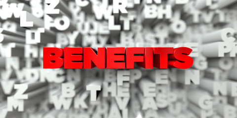 BENEFITS -  Red text on typography background - 3D rendered royalty free stock image. This image can be used for an online website banner ad or a print postcard.