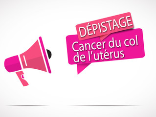 mégaphone : cancer du col de l'utérus